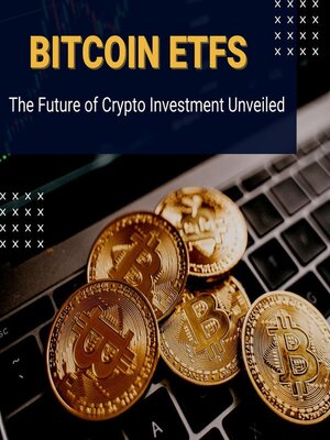 cover image of Bitcoin ETFs